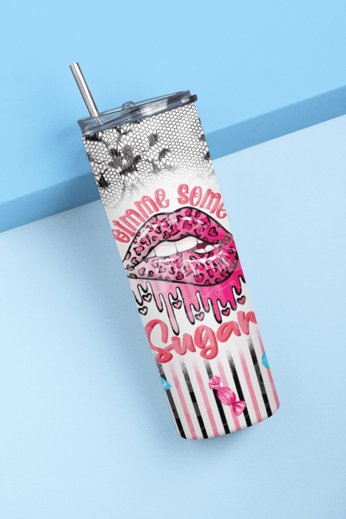 Customs By KC Tumbler Gimme Some Sugar Tumbler